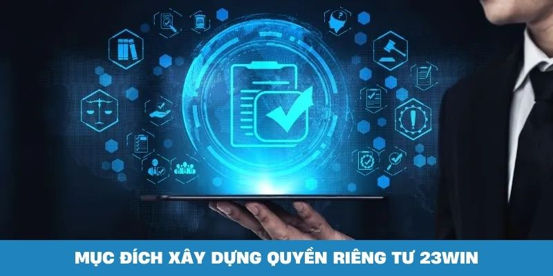 Quyền bảo mật xây dựng sân chơi online an toàn